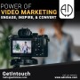 Power of Video Marketing – Engage, Inspire, and Convert